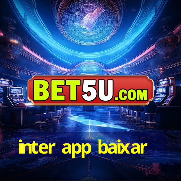 inter app baixar